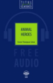 Книга для чтения. Животные-герои /Animal Heroes. QR-код для аудио. Английский язык