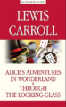 Кэрролл. Алиса в Стране чудес. Алиса в Зазеркалье (Alice?s Adventures in Wonderland. Through the Loo